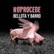 Bellota y Barro cover image