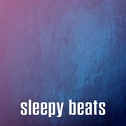 Sleepy Beats cover image