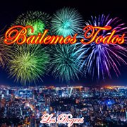 Bailemos Todos cover image