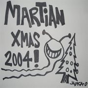 Martian xmas 2004 cover image