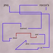 Wanted: dead and alive at rocco's cover image