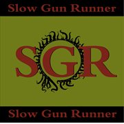 Slow gun runner cover image