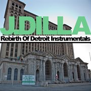 Rebirth of detroit instrumentals cover image