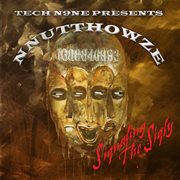 Tech N9ne Presents : NNUTTHOWZE. Siqnaling The Siqly cover image