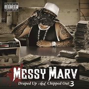 Messy marv presents draped up and chipped out iii cover image