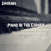 Piano in the corner cover image