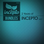 2 years of incepto, vol. 1 cover image
