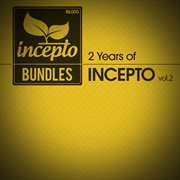 2 years of incepto, vol. 2 cover image