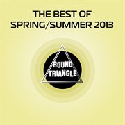 The best of spring / summer 2013 cover image