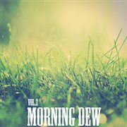 Morning dew, vol.2 cover image