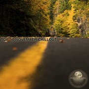 Top 10 november chillout cover image
