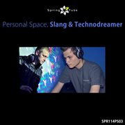 Personal space. slang & technodreamer cover image