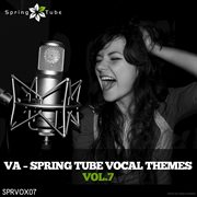 Spring tube vocal themes, vol. 7 cover image