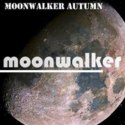 Moonwalker autumn cover image