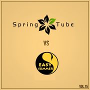 Spring tube vs. easy summer, vol.15 cover image