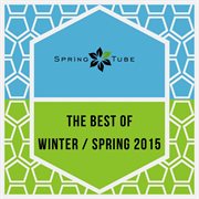 The best of winter / spring 2015 cover image