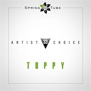 Artist choice 033: toppy cover image