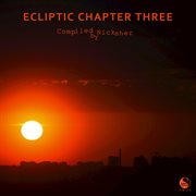 Ecliptic chapter three (compiled by nicksher) cover image