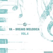 Breaks melodica, vol.4 cover image