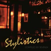 Stylistics (compiled by seven24) cover image