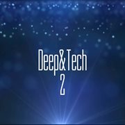 Deep&tech, pt. 2 cover image
