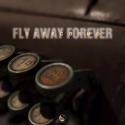Fly away forever cover image