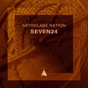 Astrolabe nation: seven24 cover image