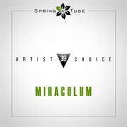Artist choice 039. miraculum cover image