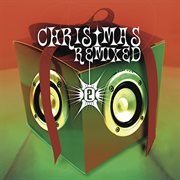 Christmas remixed, vol. 2 cover image