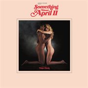 Adrian younge presents: something about april ii cover image
