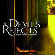 The devil's rejects (original motion picture soundtrack) cover image