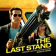 The last stand (original motion picture score) cover image