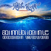 Ambient ocean waves cover image