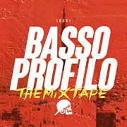 Basso profilo : The Mixtape cover image