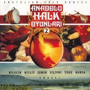 Anadolu Halk Oyunları, Vol. 2 cover image
