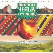 Anadolu Halk Oyunları, Vol. 3 cover image