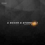 A boxer's story ali (cinematic electro) cover image