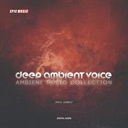 Deep ambient voice cover image