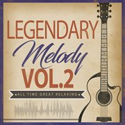 Legendary melody, vol. 2 cover image