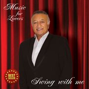 Swing With Me (Music For Lovers) cover image
