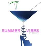 Summer vibes by dj rmfh cover image