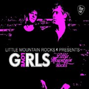Little mountain rocks presents love girls cover image