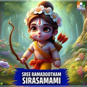 Sree Ramadootham Sirasamami cover image