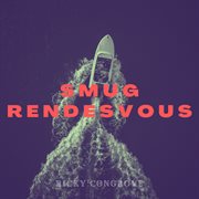 Smug rendesvous cover image