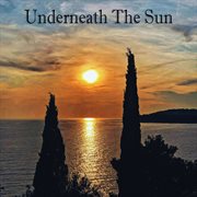 Underneath the sun cover image