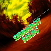 Swimmingly sailing cover image