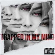 Trapped in my mind cover image