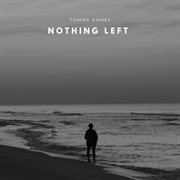 Nothing left cover image