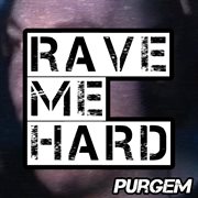Rave me hard cover image
