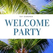 Welcome party cover image